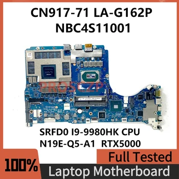 FH79F LA-G162P Doske Pre Acer CN917-71 Notebook Doske NBC4S11001 W/ SRFD0 I9-9980HK CPU N19E-Q5-A1 RTX5000 100%Testované OK