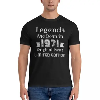 Legendy Sa Narodil V roku 1971 Originálne Diely Obmedzené T-shirts Fitness Zábavné Humor Grafické Dospelých T-shirt Čerstvé kvalitné USA Veľkosť