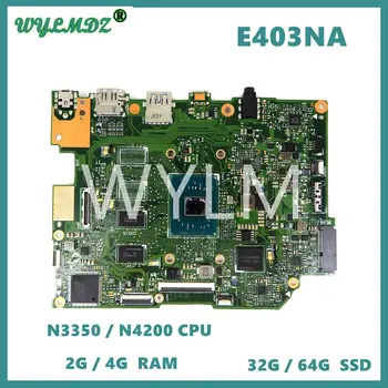 E403NA N3350 N4200 CPU 2G/4G RAM 32 G/64 G SSD Notebook Doske Pre Asus E403NA E403N E403 Notebook Doske 100% Testované OK