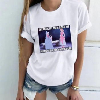 Disney Tričko Ženy Harajuku Zábava T-Shirt Roztomilý Kreslený Žena Tričko Popoluška Vyzerať Moja Mama Mi Dáva Meme Šaty, Topy